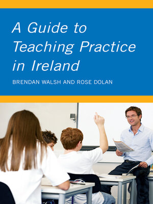 cover image of A Guide to Teaching Practice in Ireland